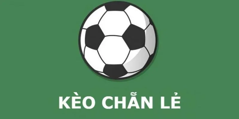 Các Loại Kèo Chẵn Lẻ Phổ Biến